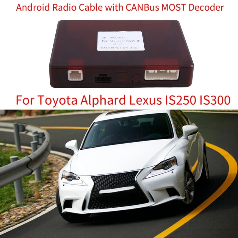 Car Android Radio Cable Power Wiring Harness With Canbus MOST Decoder ABS Car Accessories For Toyota Alphard Lexus IS250 IS300