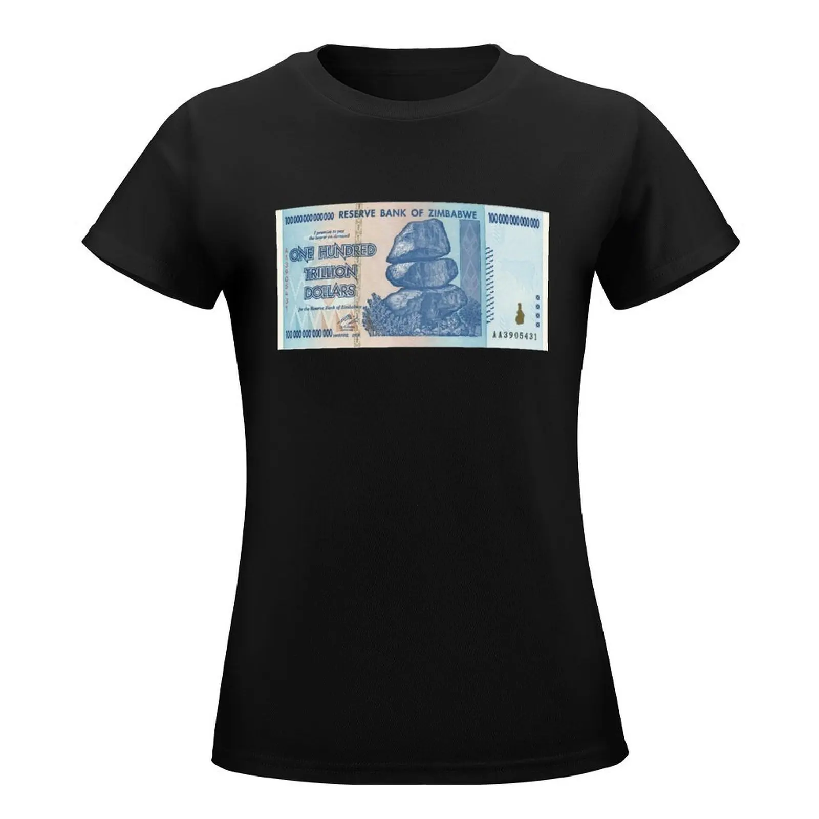 Zimbabwe $100 Trillion Dollars T-Shirt cute tops funny hippie clothes korean fashion white t shirts for Women