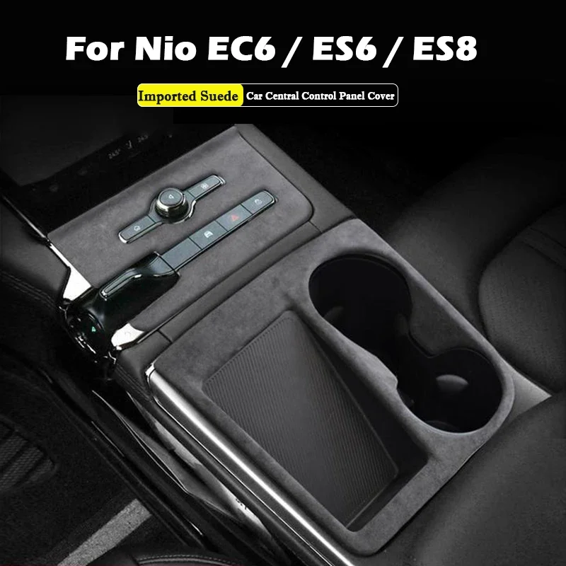 

For Nio ES6 ES8 EC6 Suede Center Console Cover Protector Central Control Panel Wrap Sticker Film Anti Scratch Car Accessories