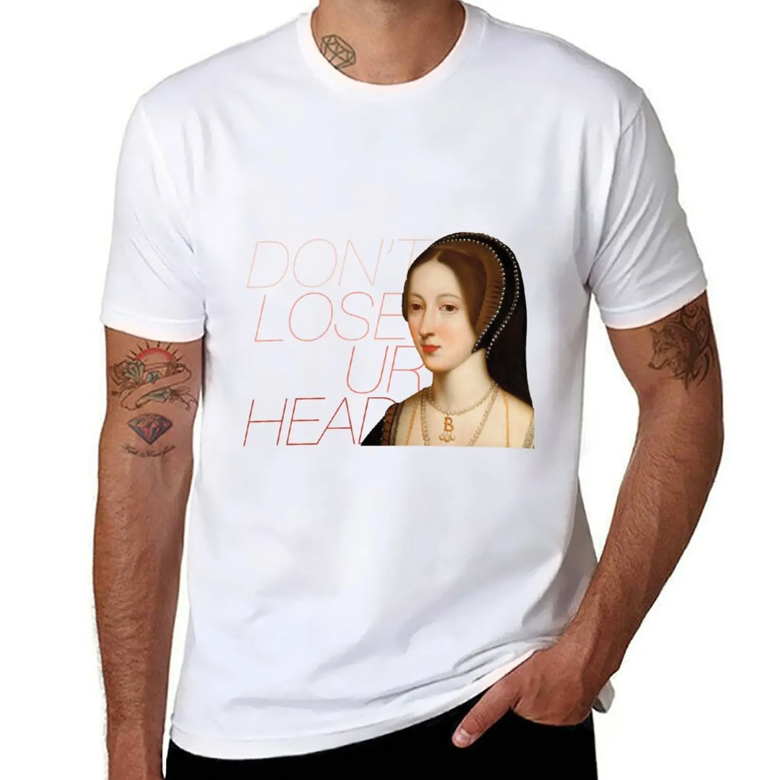 

Anne Boleyn — Six the Musical — Don't Lose Ur Head T-Shirt t shirts cotton 100% man t shirts graphic T-Shirt