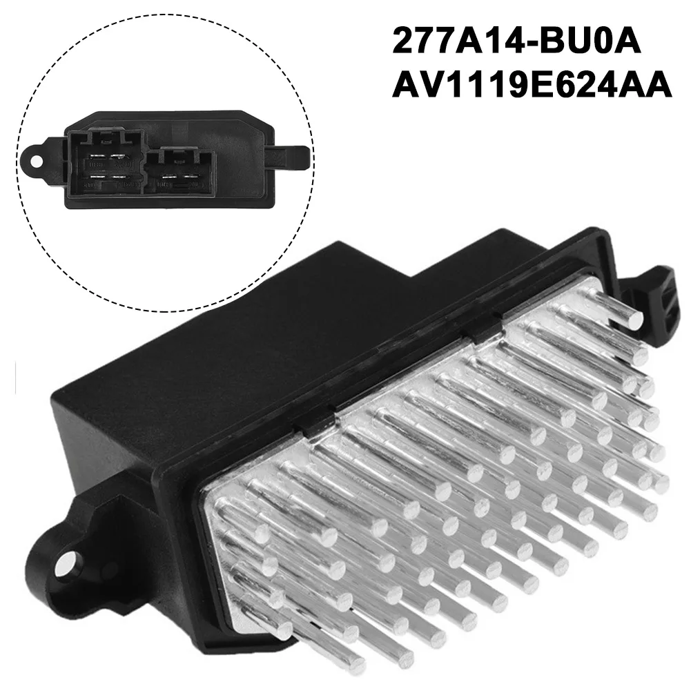 Car Blower Heater Resistor For Nissan Qashqai J11 2014-2020 For Rogue XTRAIL S SL For Ford B-MAX Ecosport 277A1-4BU0A