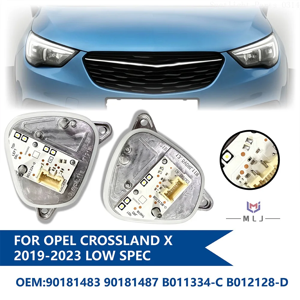 90181483 90181487 For Opel Crossland X 2019-2023 Low Spec Headlight LED DRL Turn Signal Module B011334‑C B012128‑D Repair Parts