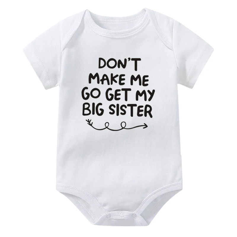 Don't Make Me Go Get My Big Sister Print Newborn Climbing Suit Summer Short Sleeve Baby Triangle Romper Infant Toddler Bodysuit