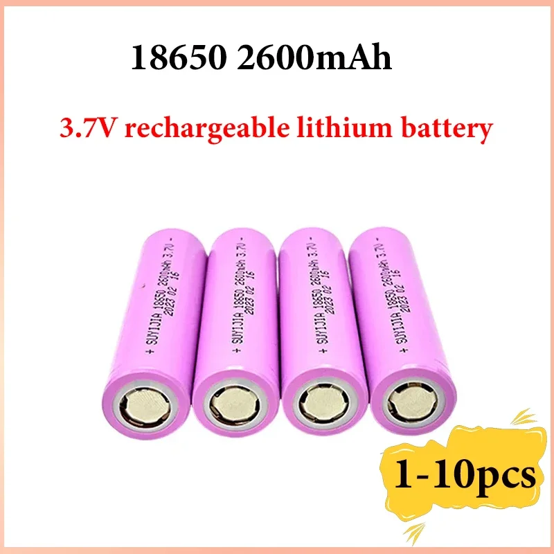 1-10 pieces 18650 2600mAh 3.7V Rechargeable Lithium Battery for Flashlight Toy Headlight Walkie Talkie Replacement Battery