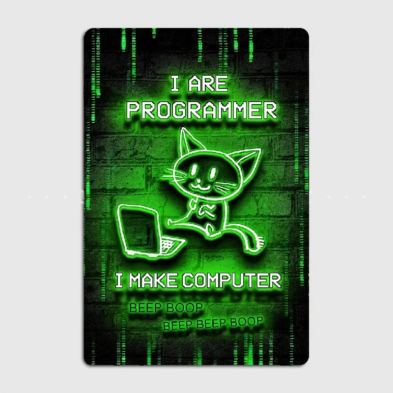 I Are Programmer I Make Computer Metal Garage Decoration Living Room Cinema Living Room Custom Tin Sign Poster Home Decor