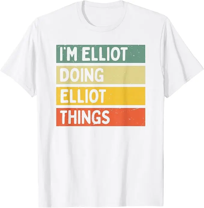 Ich bin Elliot und mache Elliot-Sachen - Lustiges personalisiertes Zitat-T-Shirt, Y2k personalisiertes T-Shirt mit Namensschrift, Humor-Buchstabendruck, Neuheits-T-Shirt – Detail 13