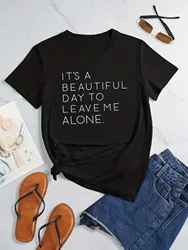 Casual Leave Me Alone Print Crew Neck T-shirt, Loose Short Sleeve Fashion Summer T-Shirts Tops, Women's Clothing