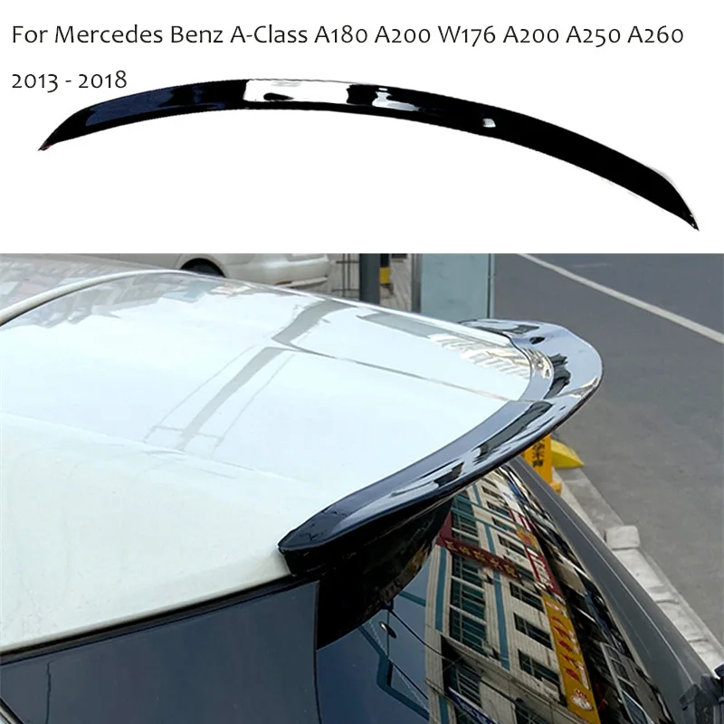 

2013-2018 For Mercedes Benz A-Class Hatchback A180 A200 W176 A200 A250 A260 Rear Trunk Spoiler Wings Roof Tail Tailgate Spoilers