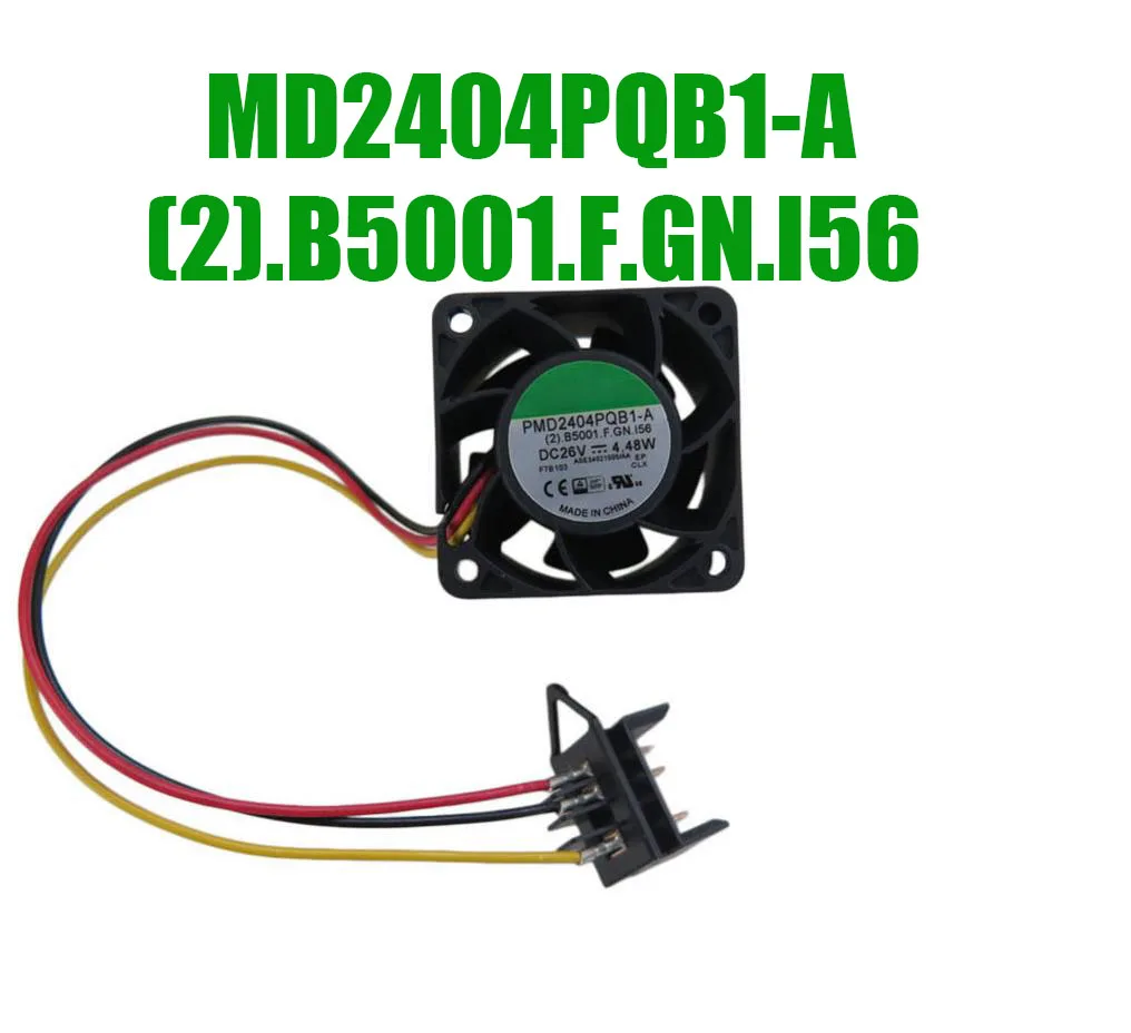 For SUNON PMD2404PQB1-A (2).B5001.F.GN.I56 DC26V 4.48W 3PIN 3Lines Cooling Fan