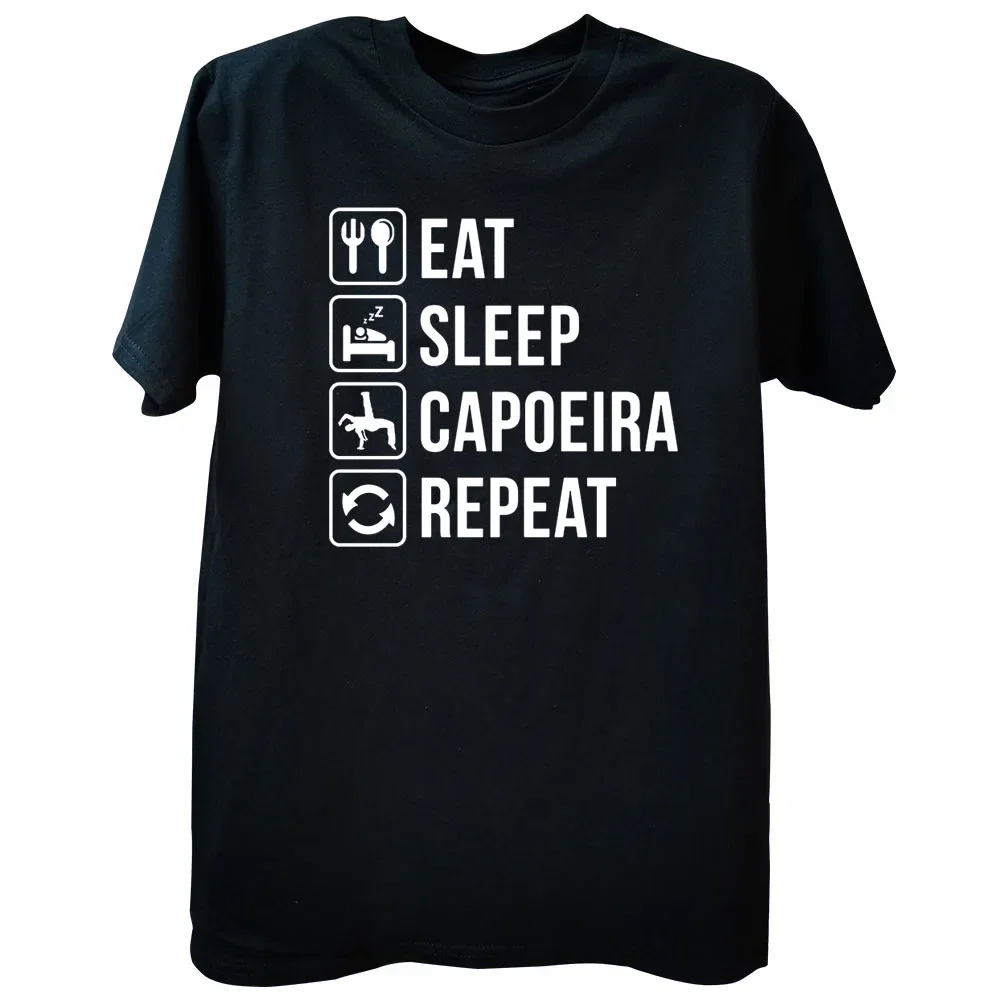 

2025 new model Funny Eat Sleep Capoeira Repeat T Shirts Graphic Streetwear Short Sleeve Harajuku Casual Customized T-shirt Men