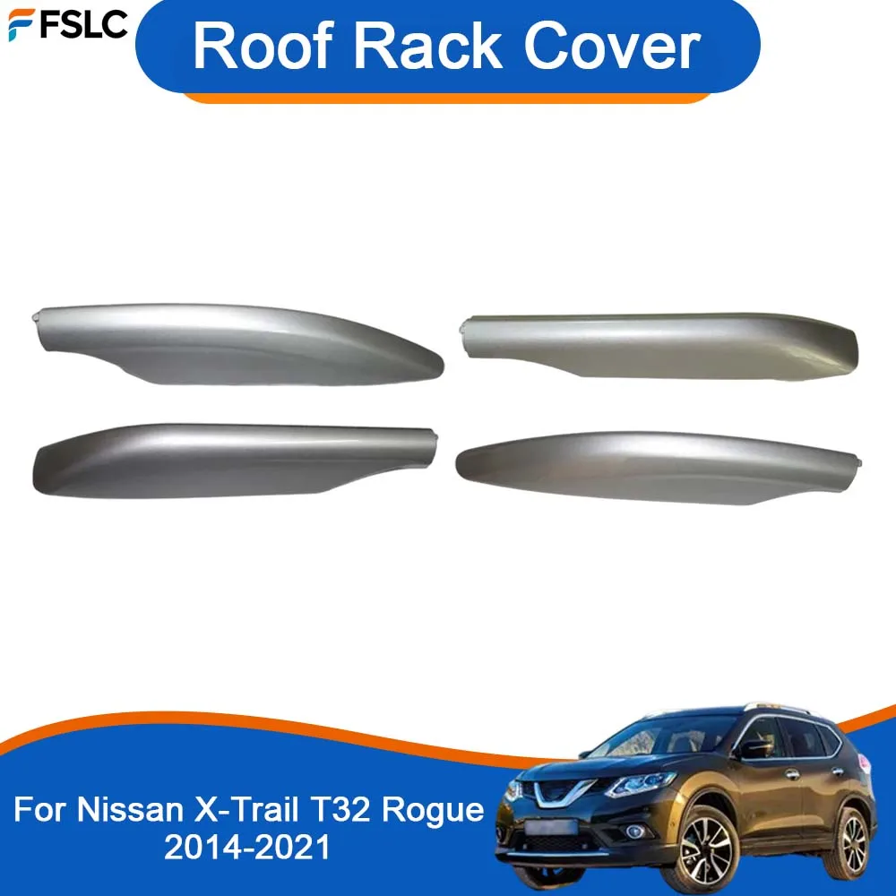 

Cars Accessories Roof Rack Cover For Nissan X-Trail T32 Rogue 2014-2021 Silver Car Styling Upgrade Modify A Car
