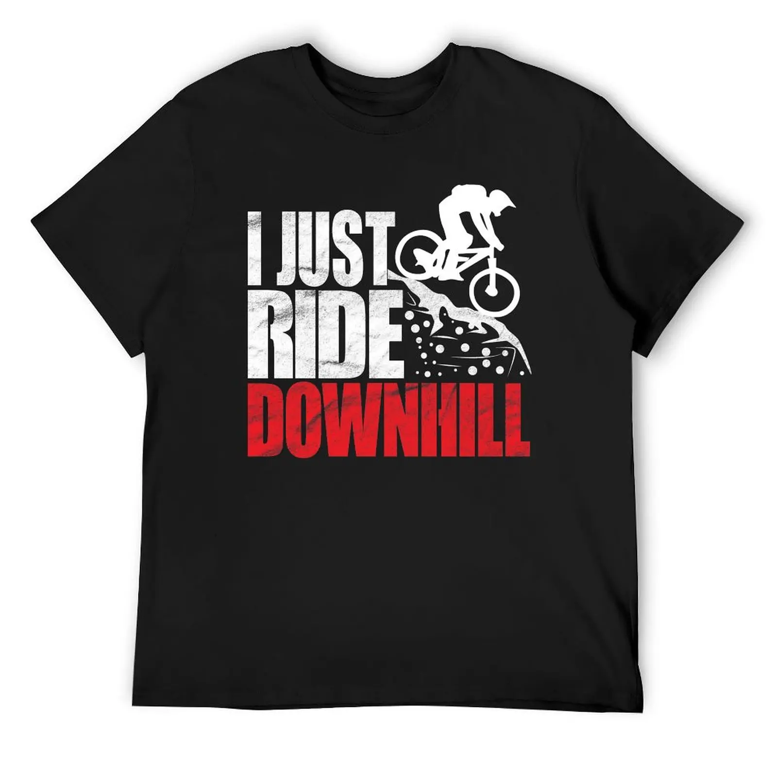 I Just Ride Downhill MTB 라이더 티셔츠, 스트리트 웨어, 남성용 면 티셔츠, 신상 에디션