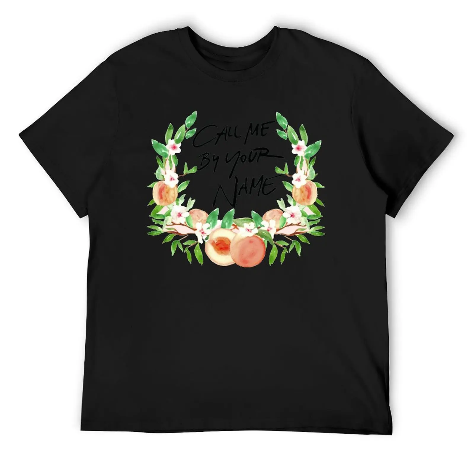 

Call Me By Your Name Peach T-Shirt man clothes boys whites valentines clothes custom t shirt mens t shirts casual stylish