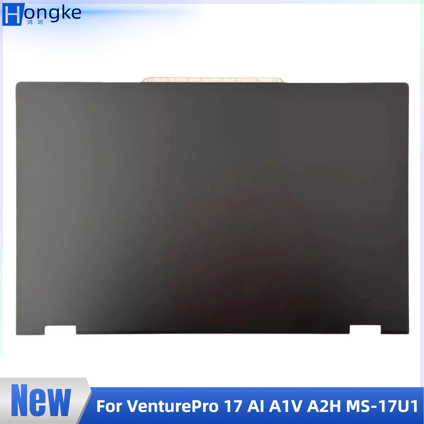 

Новый верхний корпус (задняя крышка) для ноутбука VenturePro 17 AI A1V A2H MS-17U1, крышка экрана LCD