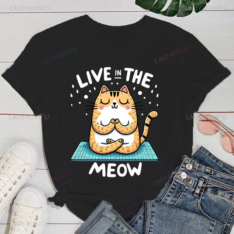 Live in The Yogo Meow Printed T-Shirts Summer Casual Short Sleeved Women T-Shirts Round Neck Streetwear Loose Fashion Man Tees