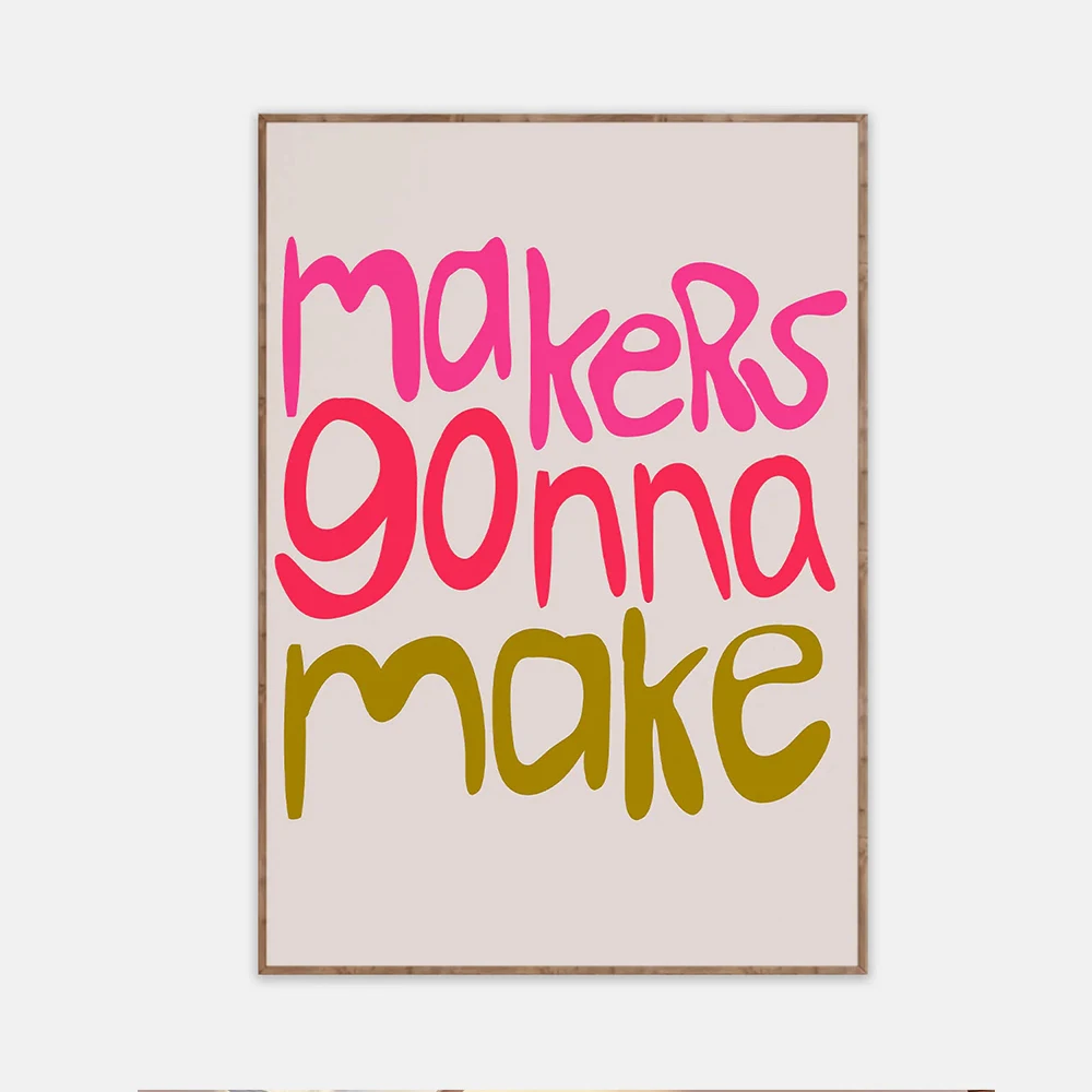 Modern Minimalism Makers Gonna Make Quote Print Posters Inspirational Quotes For Living Room Bedroom Home Decor