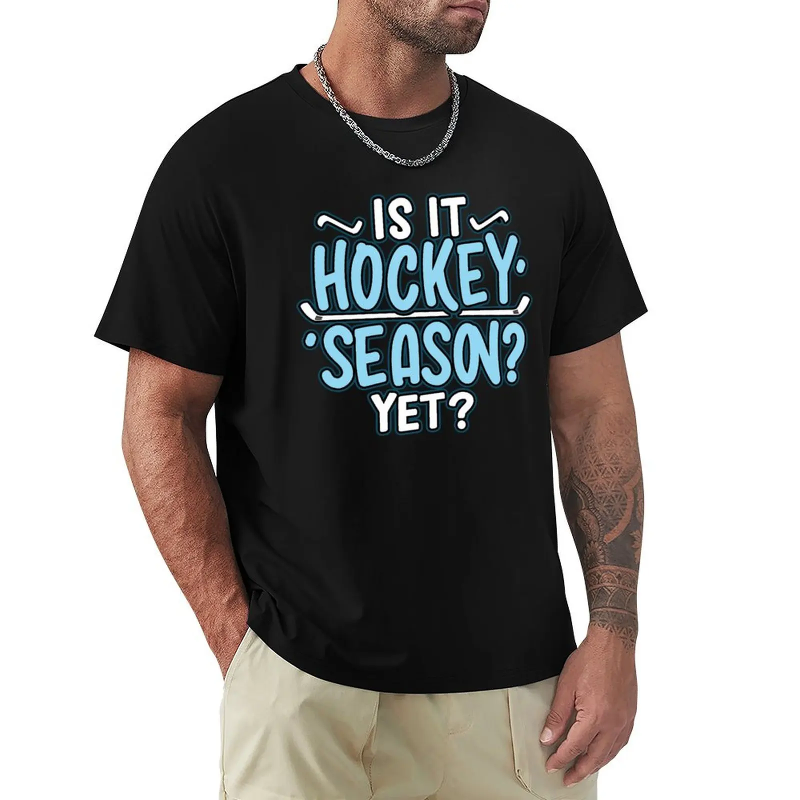 

is it hockey season yet T-Shirt Holiday Party T-Shirt for Men