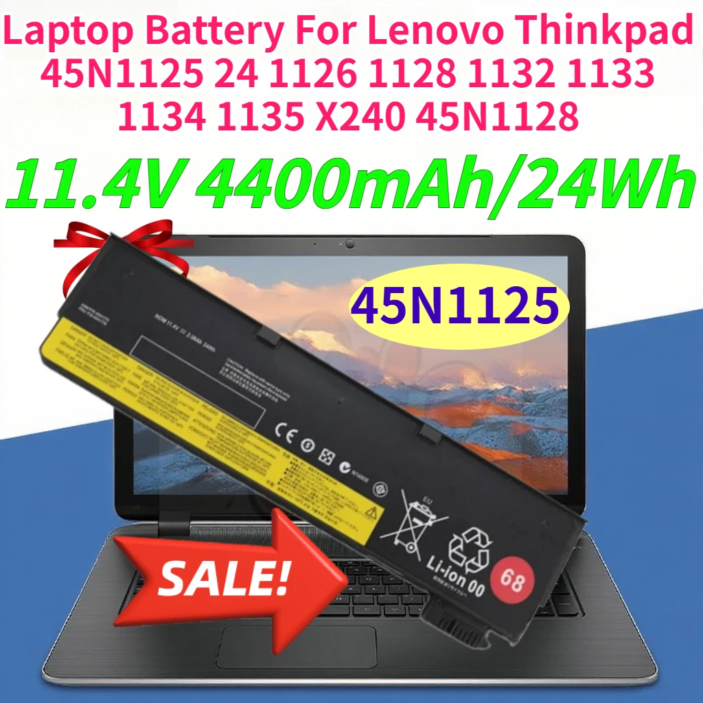 

4400mAh 45N1125 Laptop Battery for Lenovo Thinkpad 45N1125 24 1126 1128 1132 1133 1134 1135 X240 45N1128 11.4V 24Wh Batteries