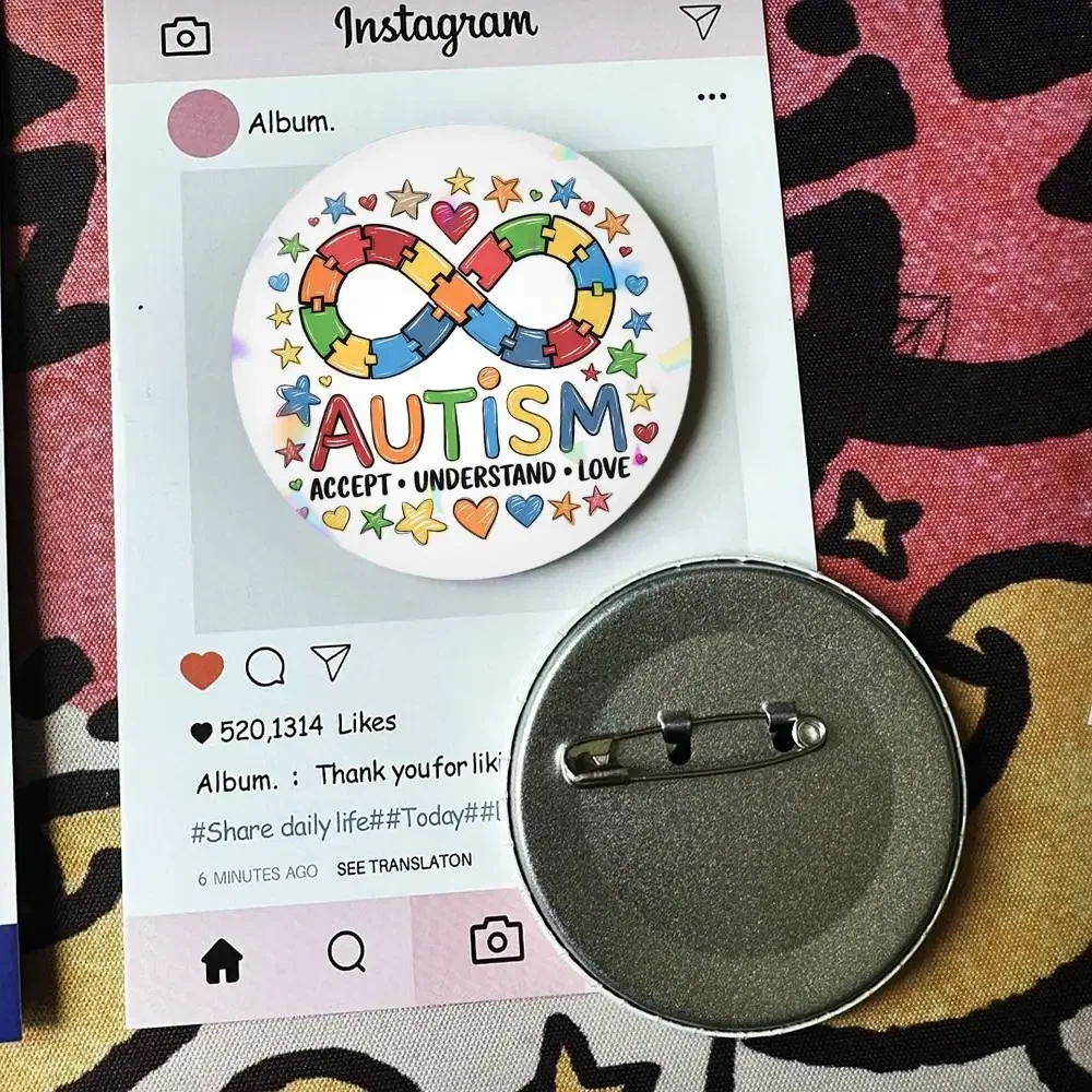 For Accept Support Love Autism Pride Symbol Rainbow Badges 25 32 44 58 75 mm Round Fans Collect Friends Gifts Brooch Souvenir