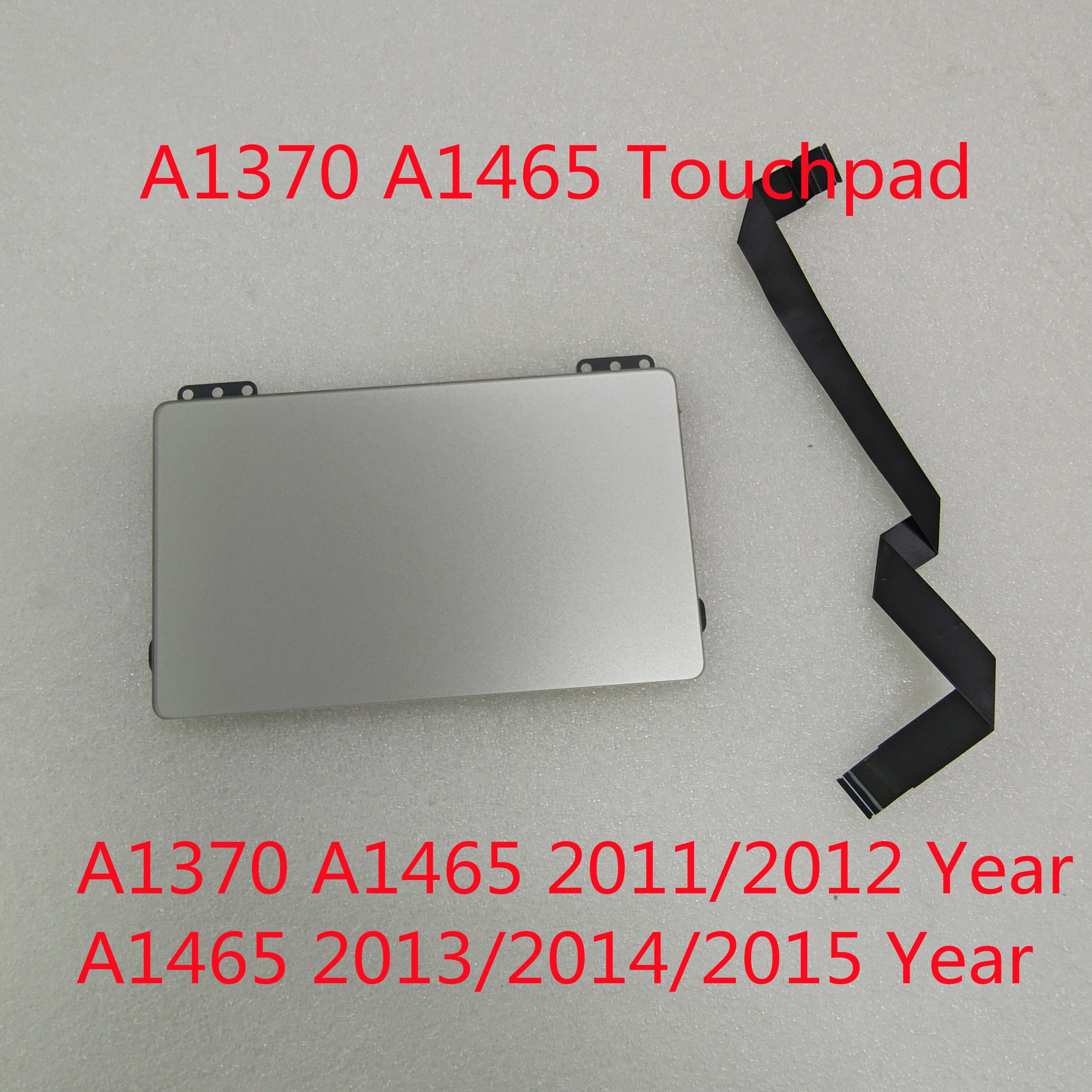 Original Good A1465 TrackPad  A1370 TouchPad For MacBook Air 11