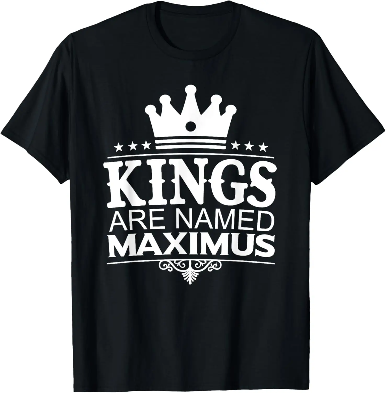 

Kings Are Named MAXIMUS Забавная мужская подарочная футболка с персонализированным именем