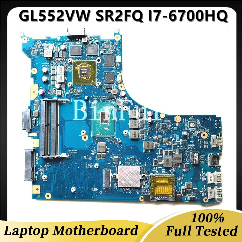 Mainboard For ASUS ZX50V GL552VX  GL552VW REV.2.0 Laptop Motherboard With SR2FQ I7-6700HQ GTX960M/GTX950M 100% Full Working Well