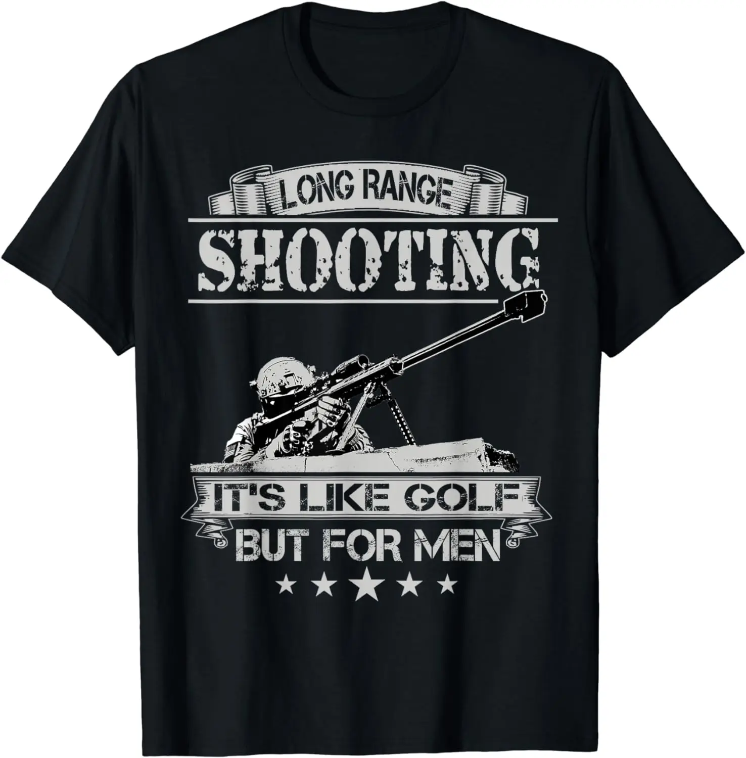 Long Range Shooting It's Like Golf But for Men Sniper T-Shirt New 100% Cotton O-Neck Summer Short Sleeve Casual Mens T-shirt