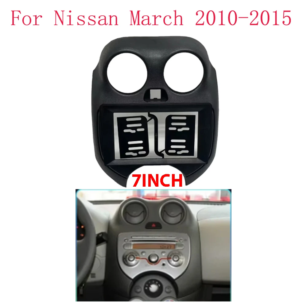 

7 Inch Car Radio Fascias For Nissan March 2010-2015 Dash Board Frame Head Unit 2 Din Panel DVD Gps Mp5 Android Player Trim Kit