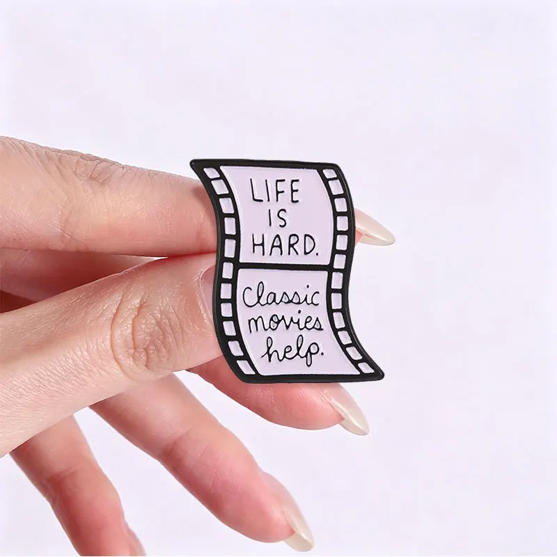 Movie Quote Film Strip Enamel Badges Life Is Hard Pin Collection Alloy Brooches Lapel Backpack Jewelry Gifts For Friends