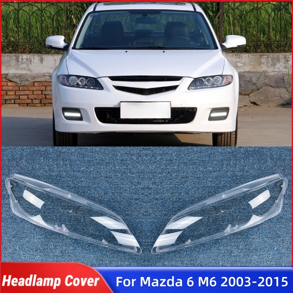 

Для Mazda 6 M6 2003 2004 2005 2006 2007 2008 2009 2010 2011 2012 2013 2014 2015 запасные части салона автомобиля стекло передней лампы