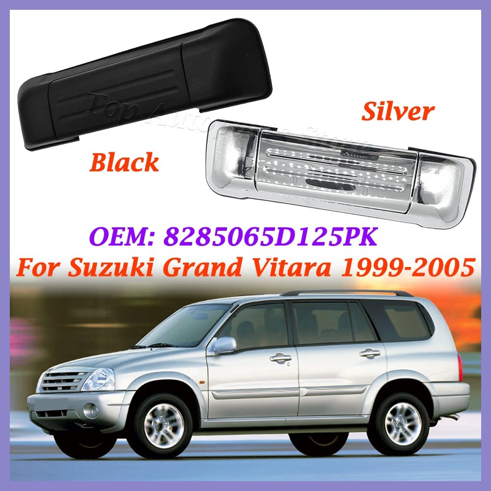 8285065 D125PK Klamka tylnych zewnętrznych drzwi tylnych brak srebrnej klamki tylnych drzwi zewnętrznych do Suzuki Grand Vitara 1999-2005