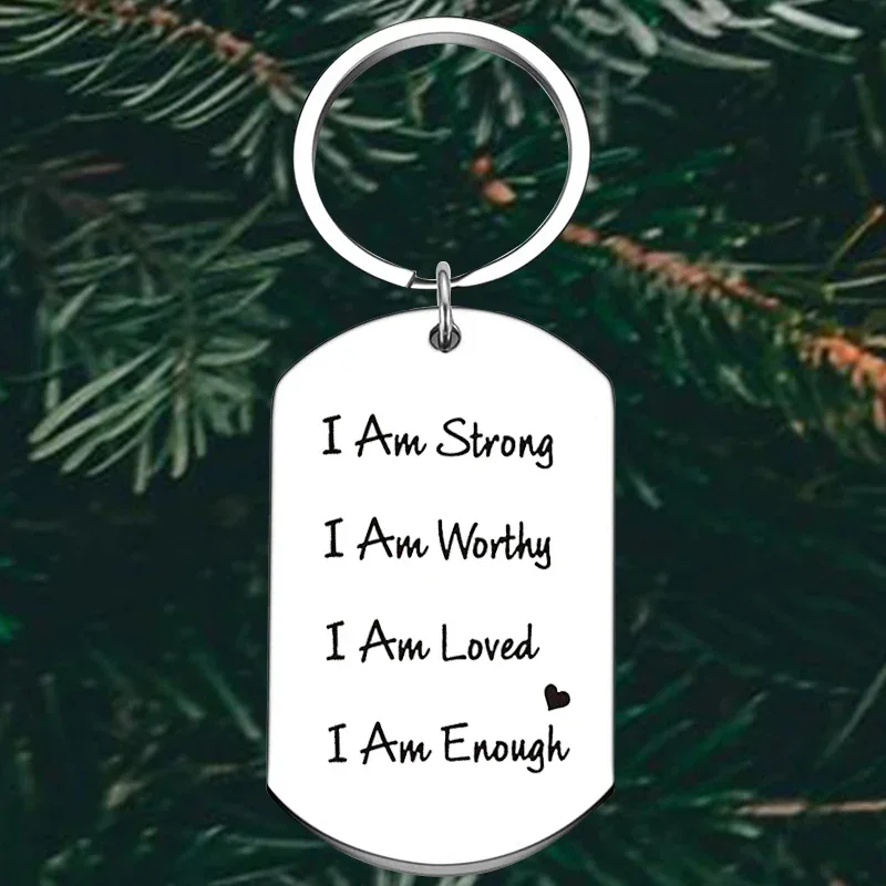 Cute I Am Strong I Am Worthy I Am Enough Inspirational Keychain Motivational Key Chain Pendant Best Friends Friend Son Gift