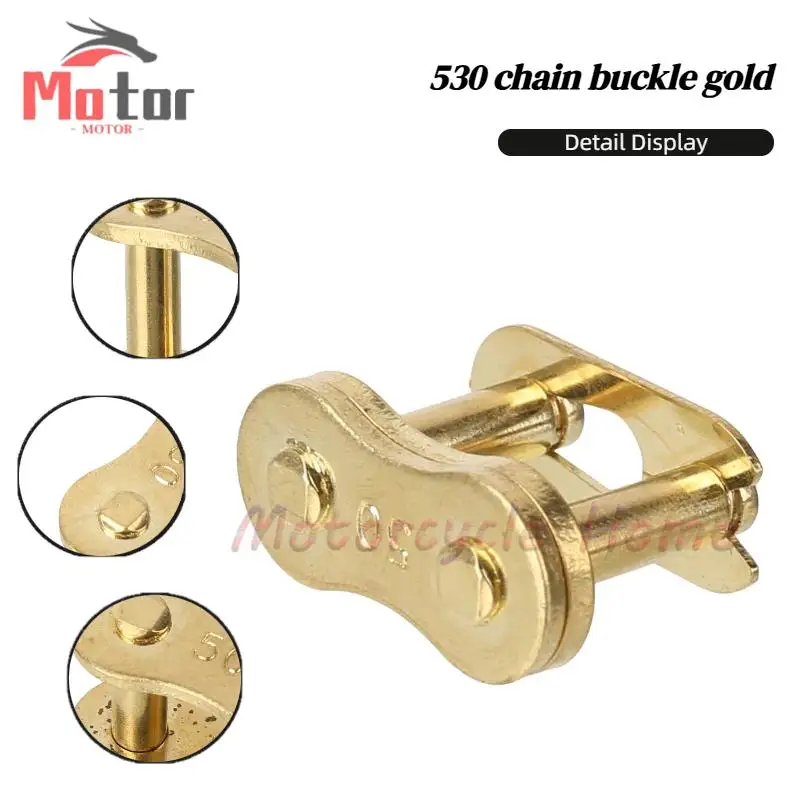 

530 Golden Motorcycle Chain Buckle, ATV Four Wheel Drive Kart Scooter Motorcycle Accessories