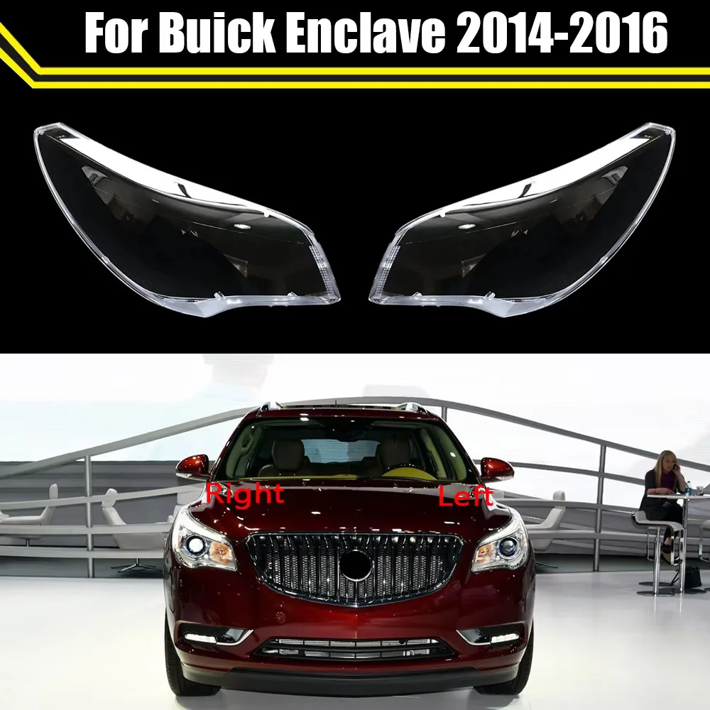 For Buick Enclave 2014 2015 2016 Headlight Cover Lens Transparent Lamp Shell Lampcover Plexiglass Replace The Original Lampshade