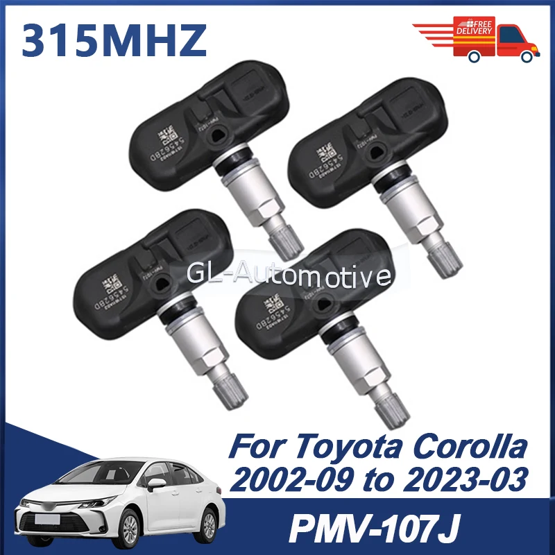 

4PCS PMV-107J 315MHZ TPMS Tire Pressure Monitoring Sensor For Toyota Corolla 2002-09 to 2023-03 42607-06011 42607-33021