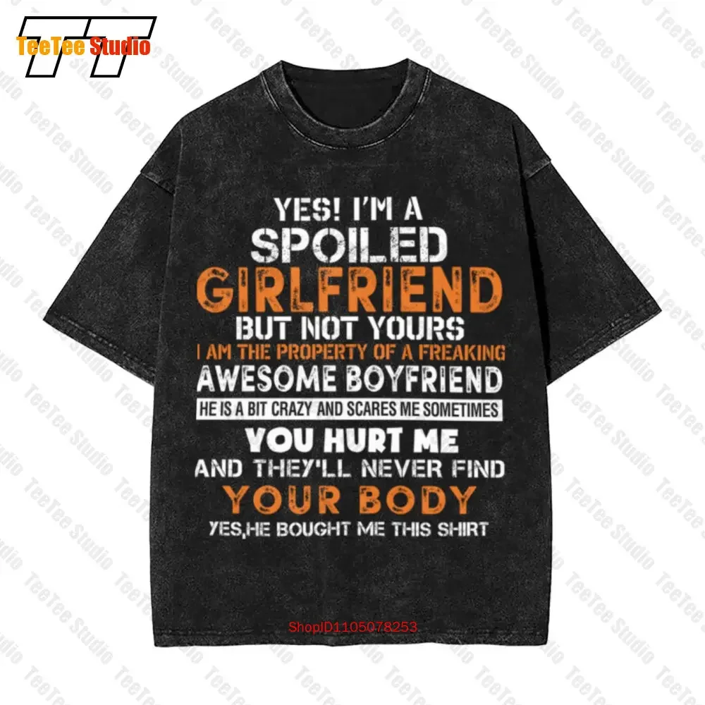 I'M A Spoiled Girlfriend From Crazy Boyfriend Vintage Oversized T-Shirt 1KGU