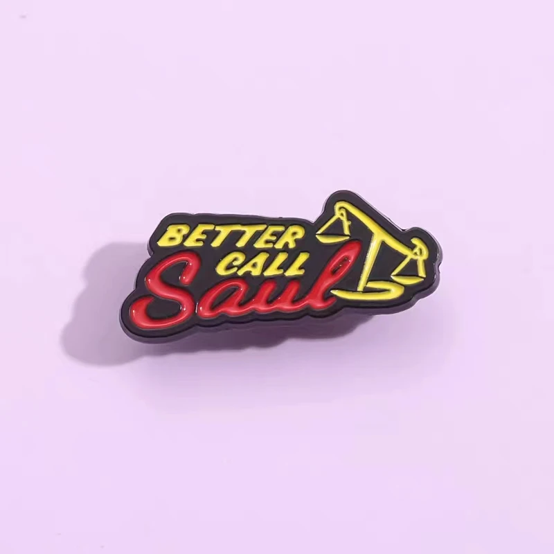 Better Call Saul Hot American TV Series Esmalte Pin, Comédia Spy Film Brooch, Lapel Badge, Presente da jóia para amigos, Atacado