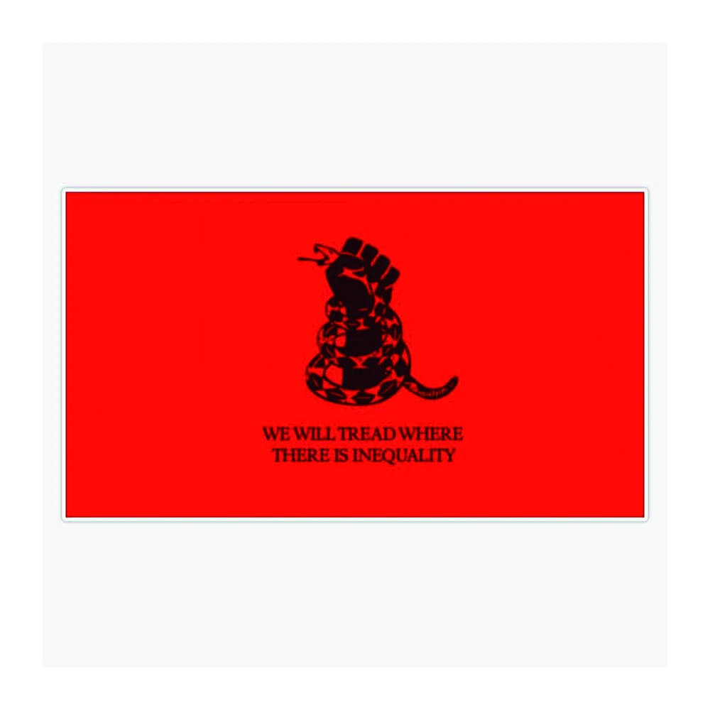 WE WILL TREAD WHERE THERE IS INEQUALITY AND STICKER Flag 3X5 FT Outdoor Indoor Decoration