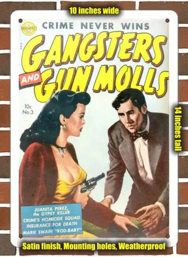 Metal Sign - 1952 Gangsters and Gun Molls - 10x14 inches