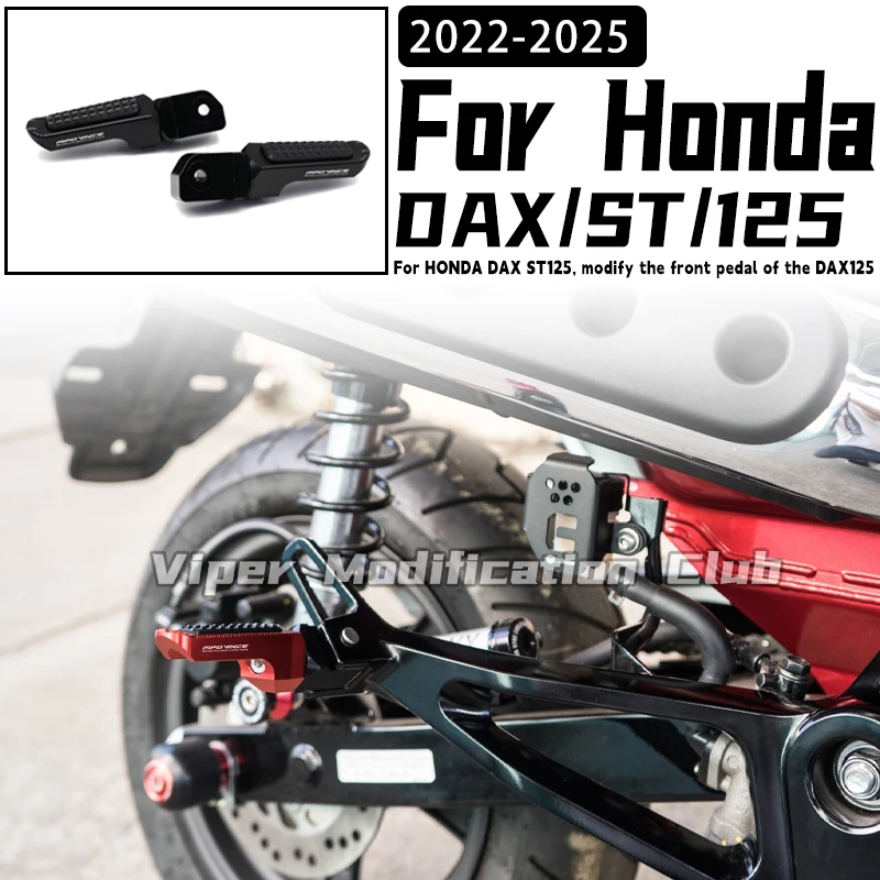 

Для HONDA DAX125 DAX ST125 модифицированная передняя подставка для ног, передние и задние педали подставки для ног, кронштейны подставки для ног 2022 2023 2024 2025