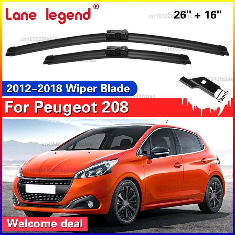 

For Peugeot 208 2012 - 2018 Wiper Front Wiper Blades 2013 2014 2015 2016 2017 Windshield Windscreen Window 26"+16" Accessories