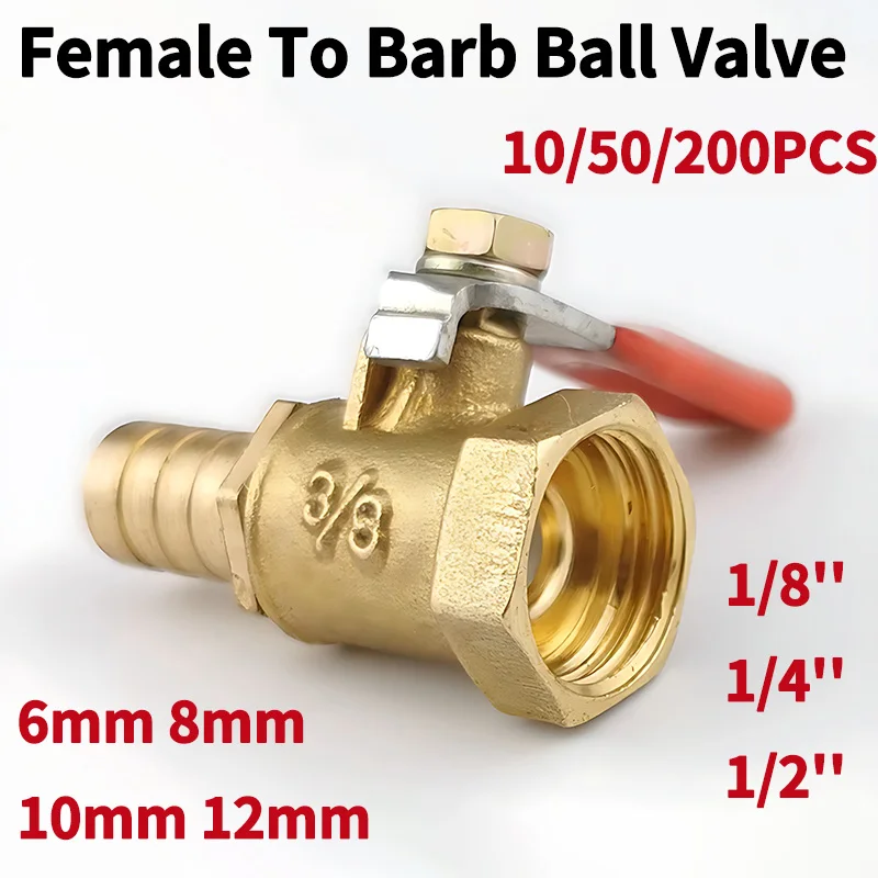 Brass Barbed Ball Valve for Copper Pipe Fitting and Hose Barb with 1/4-1/2 Female Thread Connectors and 6mm-12mm Hose Barb Sizes