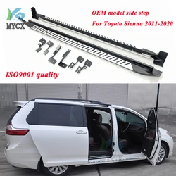 hot running board side step side bar foot bar Pedal for Toyota Sienna 2011-2020,5years old seller,top quality,promotion price