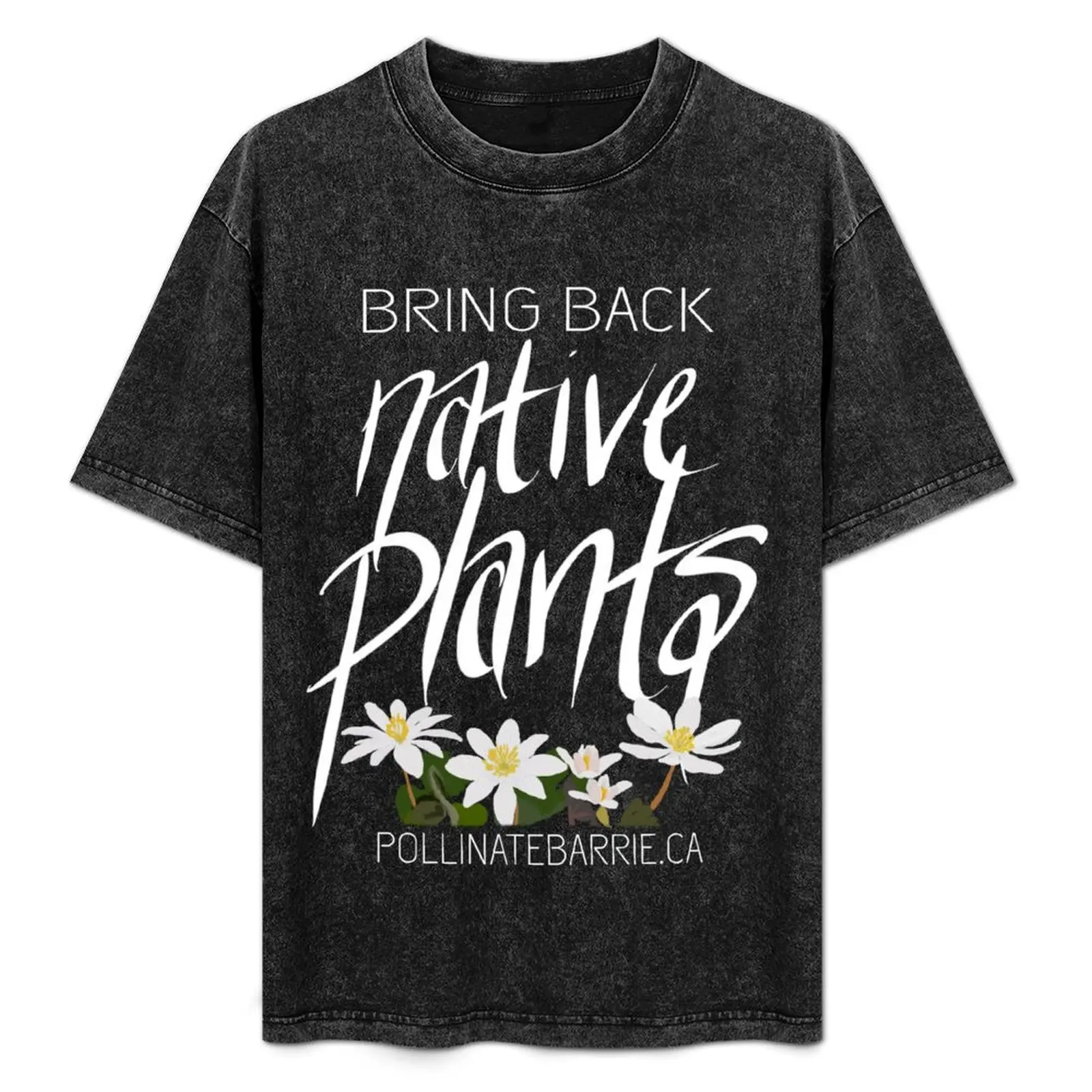 

Bring Back Native Plants (Dark) T-Shirt baggy shirts street wear Short sleeve tee funny t shirts men