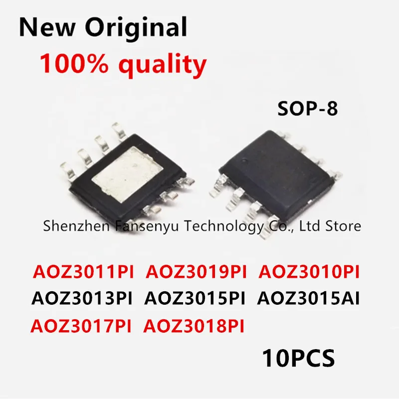

10PCS AOZ3010PI AOZ3011PI AOZ3013PI AOZ3015PI AOZ3015AI AOZ3017PI AOZ3018PI Z3011PI Z3013PI Z3015PI Z3015AI Z3017PI Z3018PI sop8