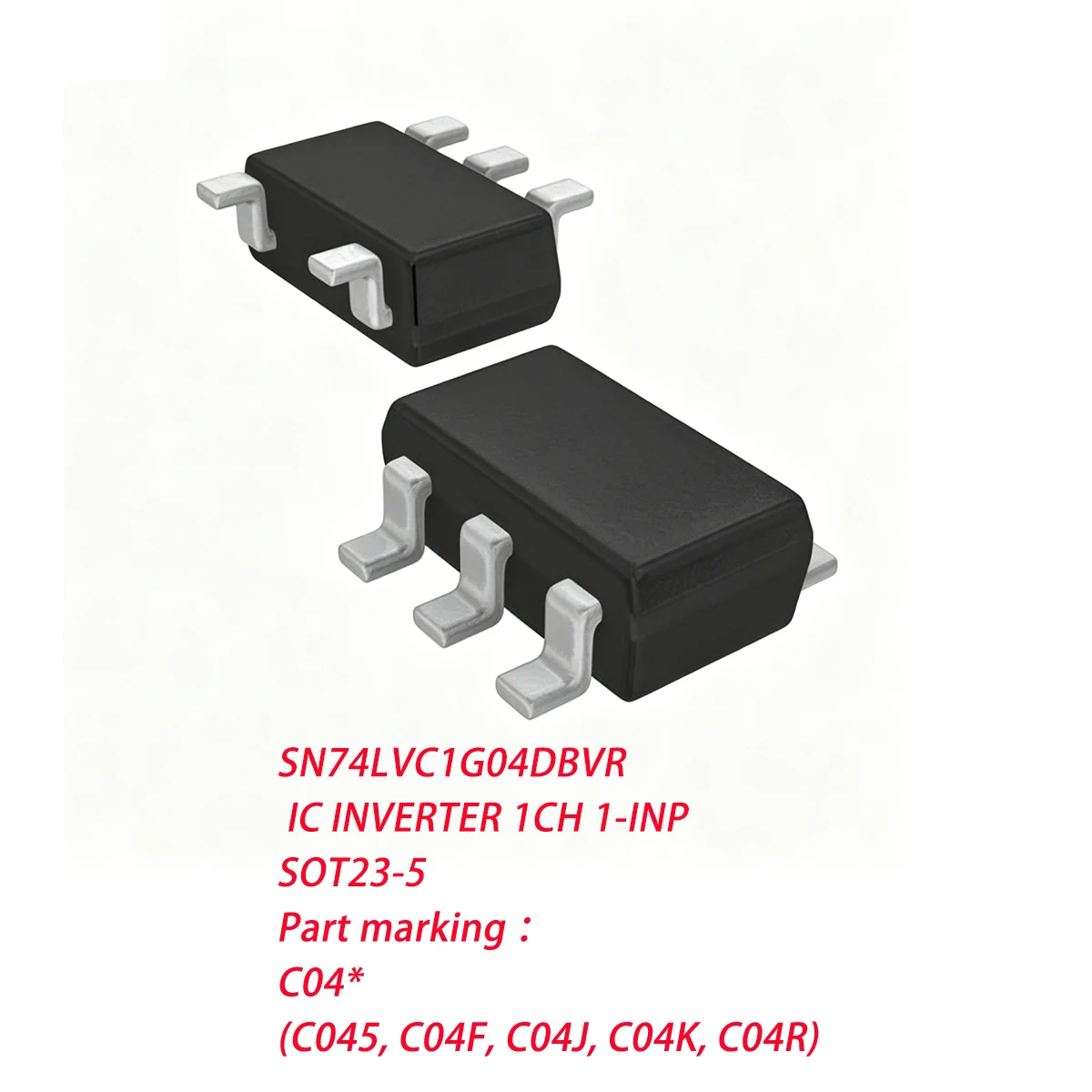 8-20PCS SN74LVC1G04DBVR Marking C04* C04R C045 FJK chip single-channel inverter gate SOT-23-5 NEW original IC INVERTER 1CH 1-INP