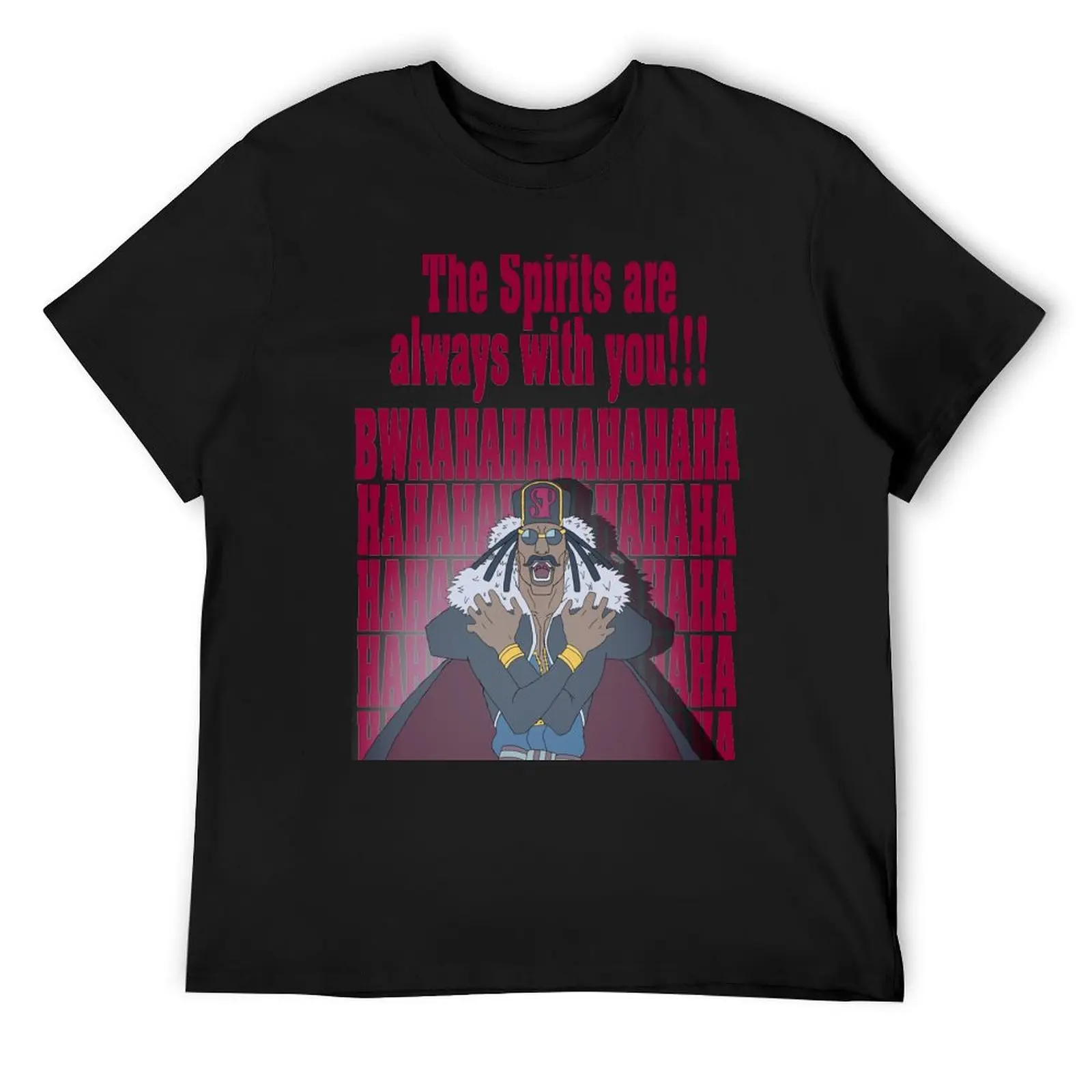 

Don Kanoji - The Spirits are always with you!!!! T-Shirt designer shirts cotton graphic tees Men's clothing