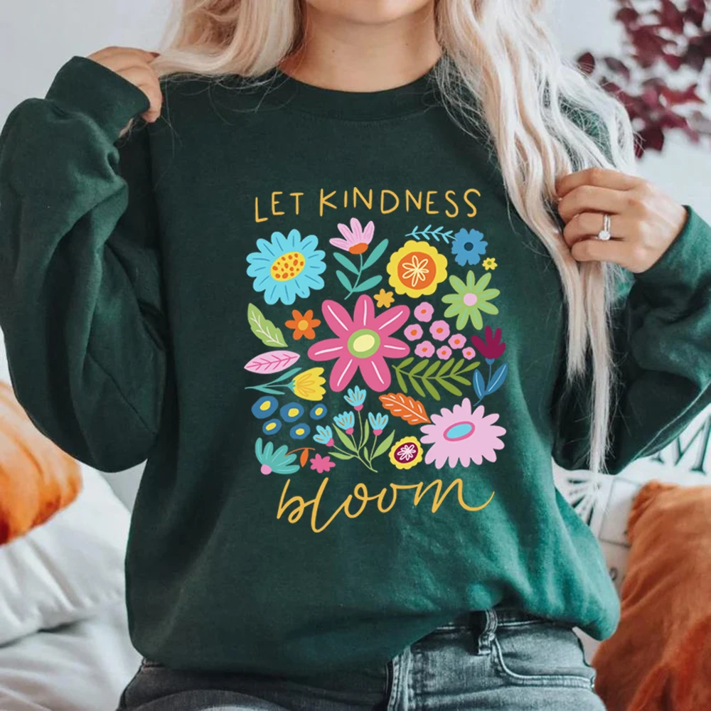 

Let Kindness Bloom Sweatshirt Be Cool Be Kind Retro Flower Sweatshirt Inspiration Women Graphic Hoodies Streetwear Women Clothes