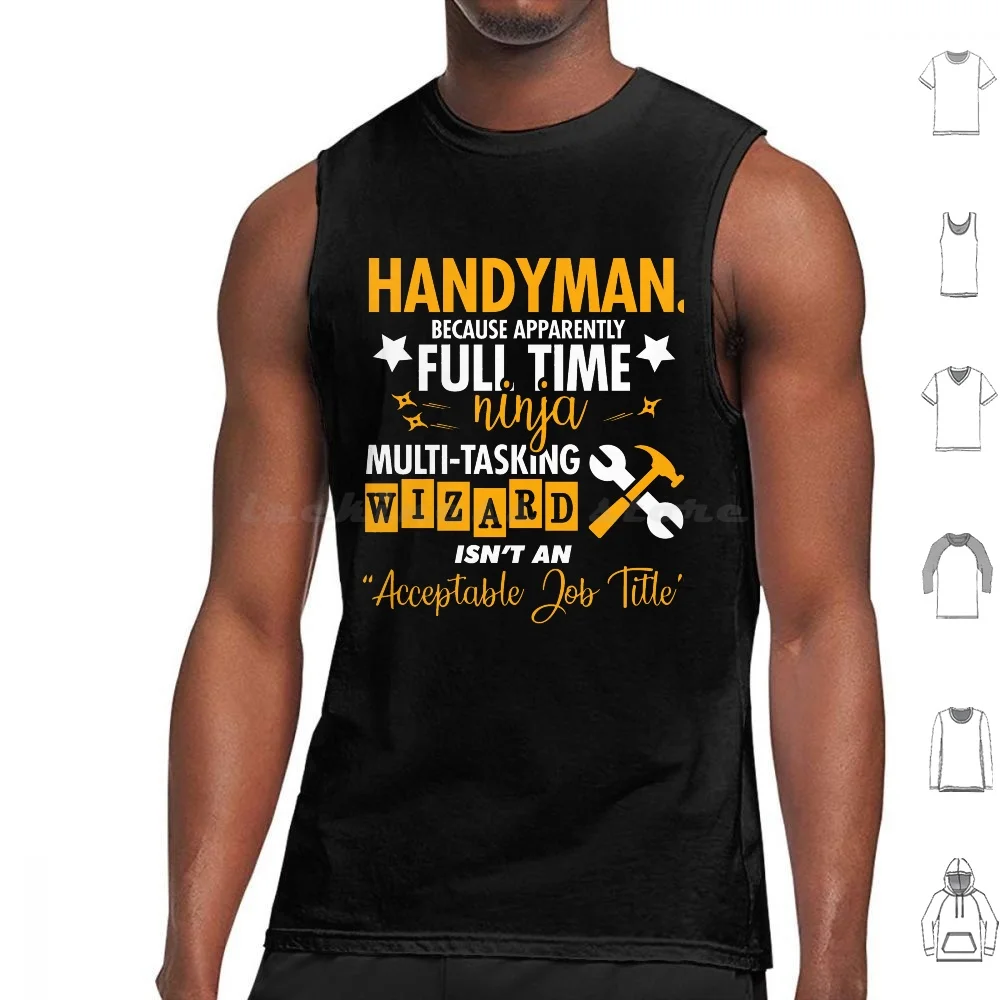 Handyman Tank Tops Vest Sleeveless Handyman Funny Repair Man Custodian Diy Diy Dad Handyman Dad Handyman