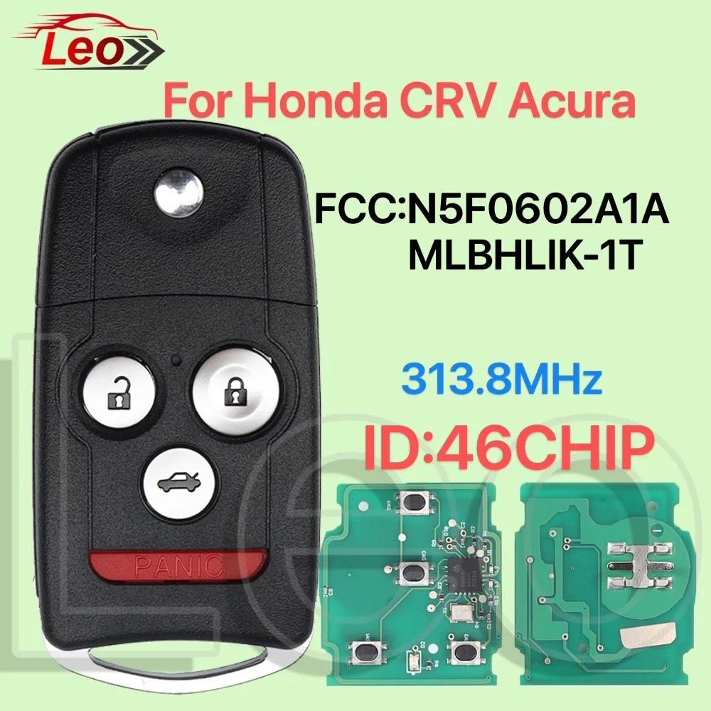 Leo N5F0602A1A/MLBHLIK-1T Chave remota flip para carro para Honda CRV ACURA MDX RDX ILX ZDX TSX TL 313,8 MHz ID: 46 CHIP